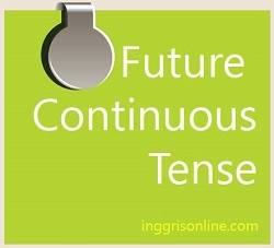 rumus future continuous tense beserta contoh kalimat