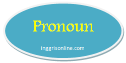 macam-macam atau jenis pronoun dan contoh kalimatnya